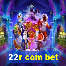 22r com bet